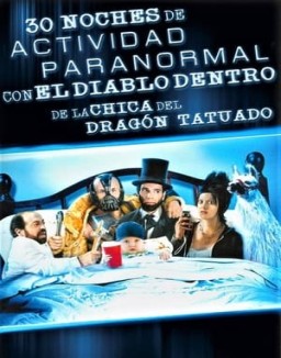 30 noches de actividad paranormal con el diablo dentro de la chica del dragón tatuado