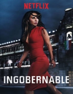 ingobernable Saison 1