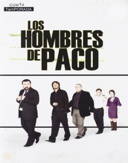 los-hombres-de-paco Saison 4