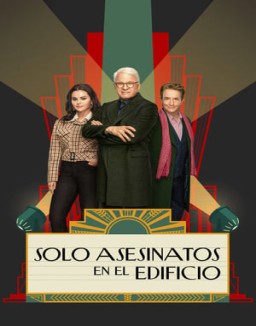 solo-asesinatos-en-el-edificio Saison 3